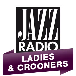 Jazz Radio - Ladies &amp; Crooners 